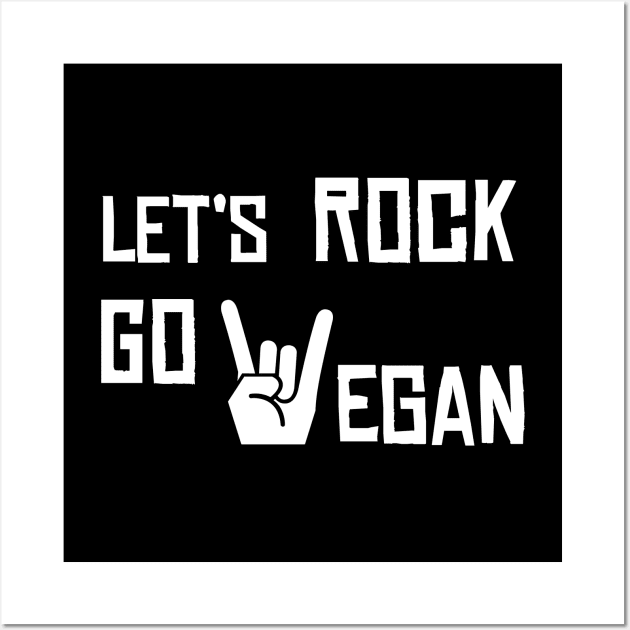 let's rock go vegan Wall Art by teeco